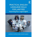 Practical English Language Skills for Lawyers: Improving Your Legal English