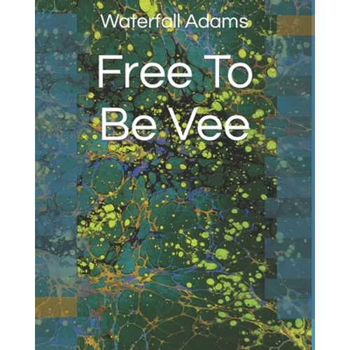 Free To Be Vee