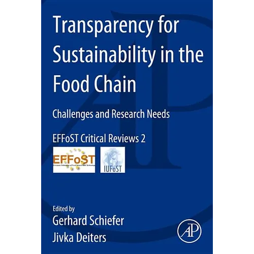 Transparency for Sustainability in the Food Chain: Challenges and Research Needs Effost Critical Reviews #2