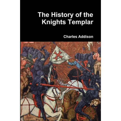 The History of the Knights Templar