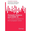 Domestic Violence and Covid-19: The 2020 Lockdown in the European Union