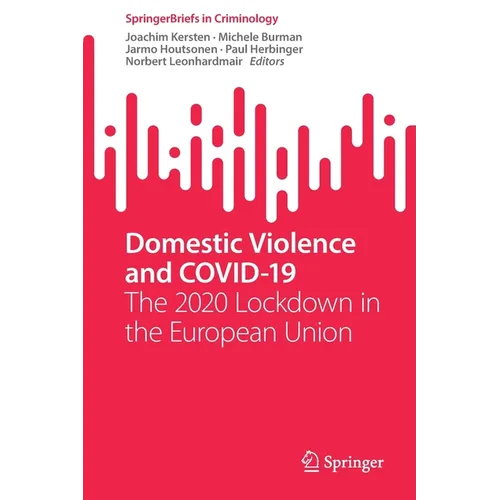 Domestic Violence and Covid-19: The 2020 Lockdown in the European Union