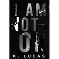 I Am Not OK