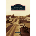 Along the Kirkwood Highway