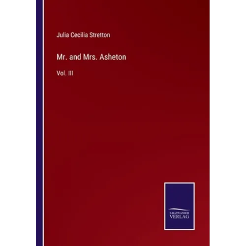 Mr. and Mrs. Asheton: Vol. III