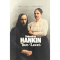 Yehoshua Hankin: Two Loves