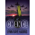 Chance: A Small Town, Enemies to Lovers, Protector Romance