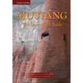 Mustang: The Untrodden Trails