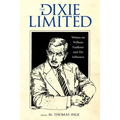 Dixie Limited: Writers on William Faulkner and His Influence