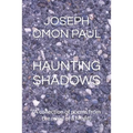Haunting Shadows: (A collection of poems from the mind of a Misfit)