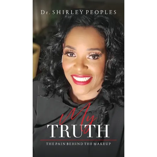 My Truth: The Pain Behind The Makeup