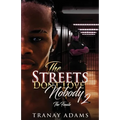 The Streets Don't Love Nobody 2