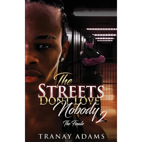 The Streets Don't Love Nobody 2