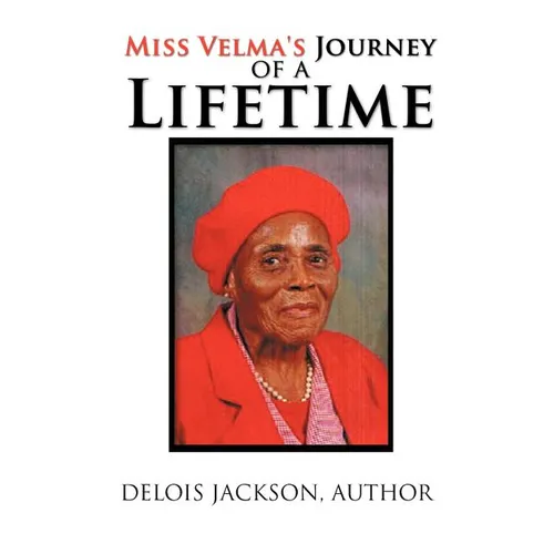 Miss Velma's Journey of a Lifetime