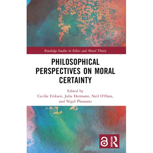 Philosophical Perspectives on Moral Certainty