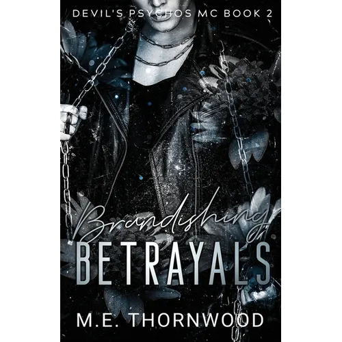 Brandishing Betrayals
