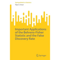Important Applications of the Behrens-Fisher Statistic and the False Discovery Rate
