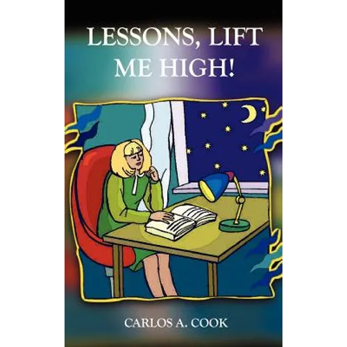 Lessons, Lift Me High!