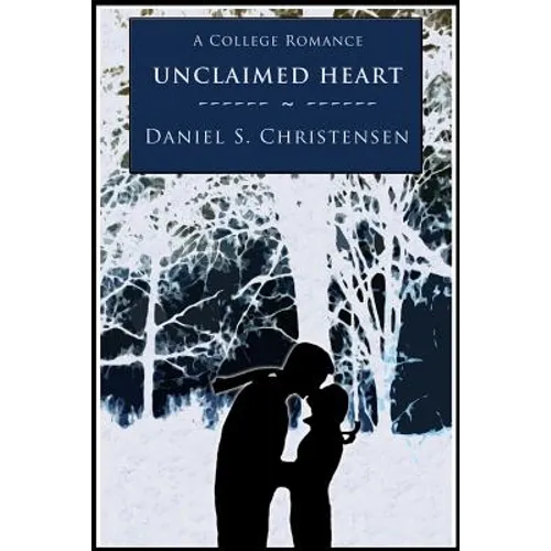 Unclaimed Heart: A College Romance