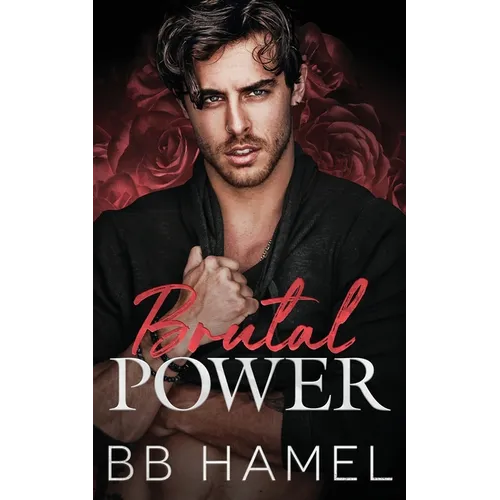 Brutal Power: An Arranged Marriage Mafia Romance