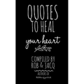 Quotes To Heal Your Heart