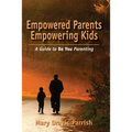 Empowered Parents Empowering Kids