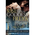 Rise of the Goddess Freya: New York