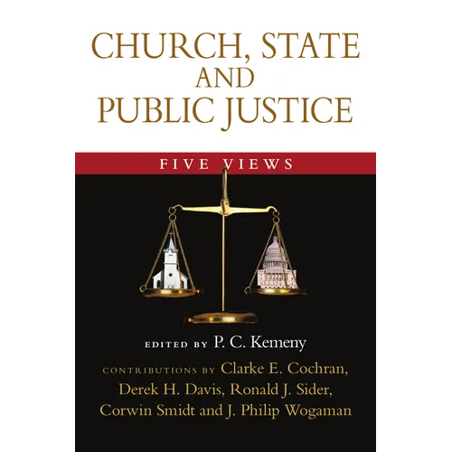 Church, State and Public Justice: Five Views