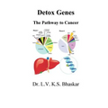 Detox Genes: The Pathway to Cancer