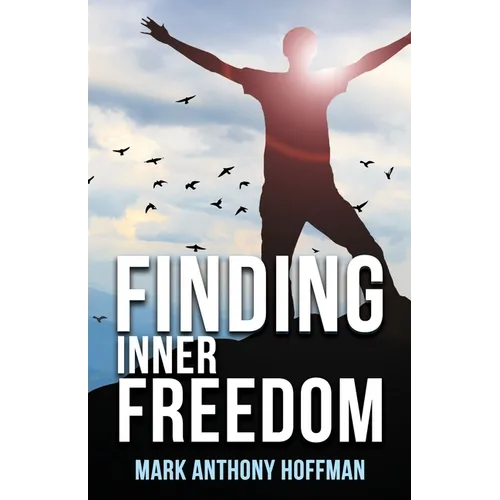 Finding Inner Freedom
