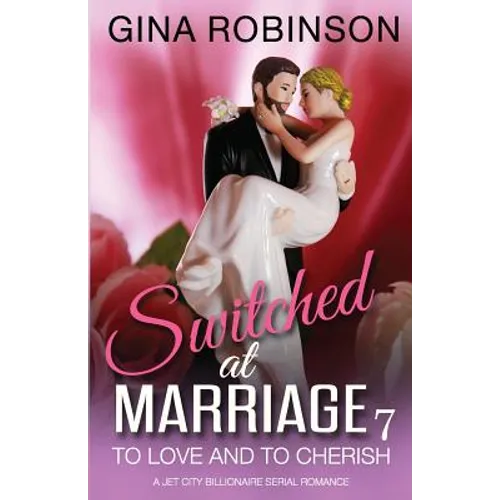 To Love and To Cherish: A Jet City Billionaire Serial Romance