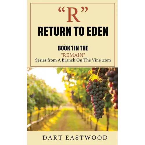 R - Return to Eden