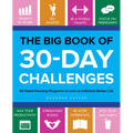 The Big Book of 30-Day Challenges: 60 Habit-Forming Programs to Live an Infinitely Better Life