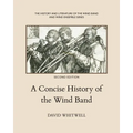 A Concise History of the Wind Band