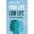 High Life Low Life: Living with bipolar disorder