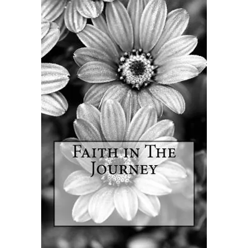 Faith in The Journey