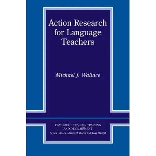 Action Research for Language Teachers