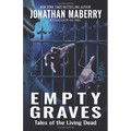 Empty Graves: Tales of the Living Dead