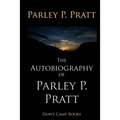 The Autobiography of Parley P. Pratt