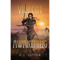 Violent Awakening