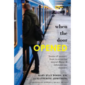 When the Door Opened: Stories of recovery from co-occurring mental illness & substance use disorders