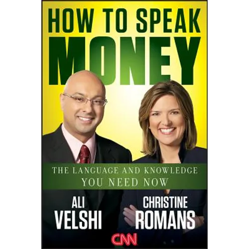 How to Speak Money: The Language and Knowledge You Need Now