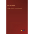 Foreign Treaties of the United States