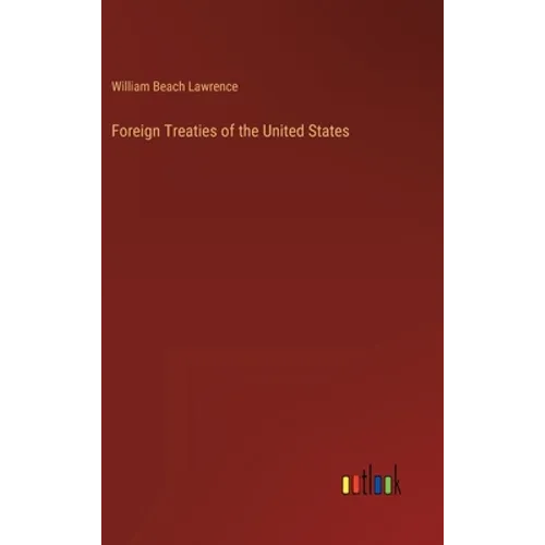 Foreign Treaties of the United States