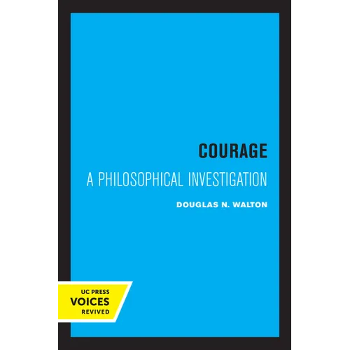 Courage: A Philosophical Investigation