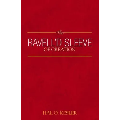 The Ravell'd Sleeve of Creation