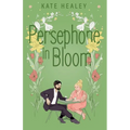 Persephone in Bloom: An Olympus Inc. Romance