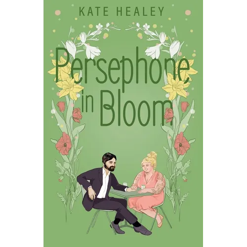 Persephone in Bloom: An Olympus Inc. Romance