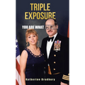 Triple Exposure: You Are What You Hide