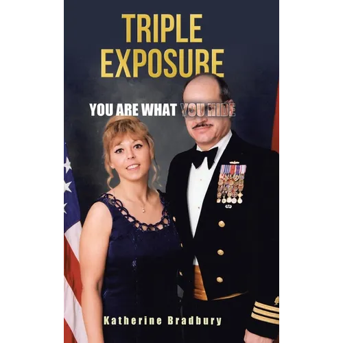 Triple Exposure: You Are What You Hide